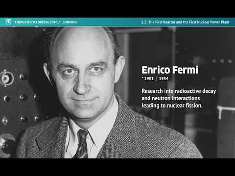 The First Reactor and the First Nuclear Power Plant — video